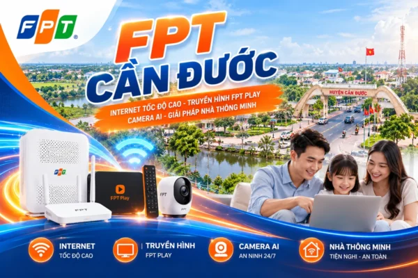 Lắp WiFi FPT Cần Đước - Long An